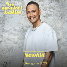 Så mycket bättre 2020 - Tolkningarna (artist: Newkid)