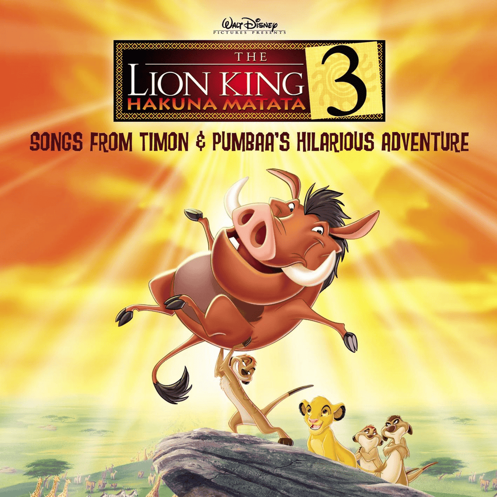 The Lion King 1½: Songs From Timon and Pumbaa’s Hilarious Adventure