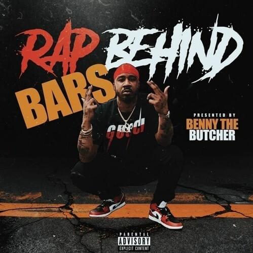 Rap Behind Bars Vol 1 Presented by Benny the Butcher