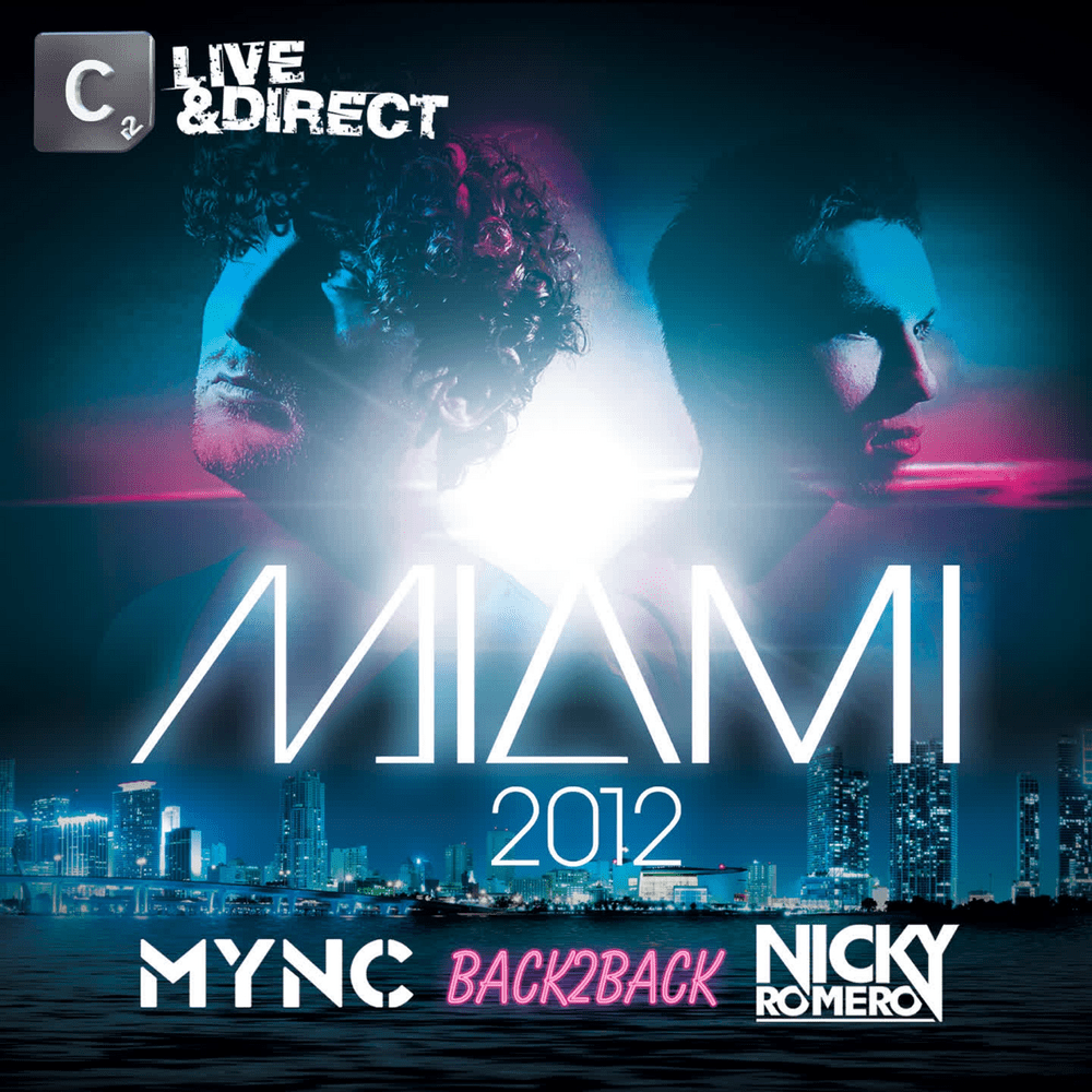 Miami 2012 (Mixed by MYNC & Nicky Romero)