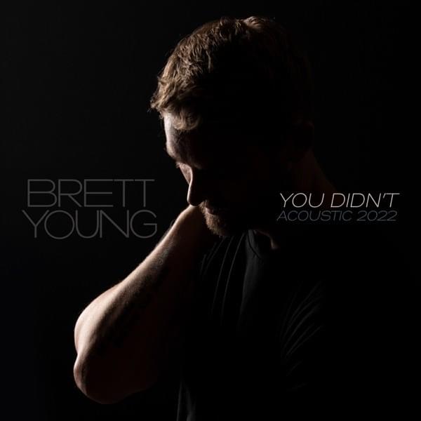 You Didn’t (Acoustic 2022) - EP