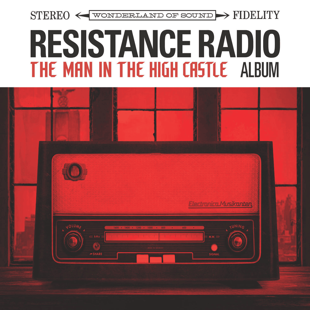 Resistance Radio: The Man in the High Castle