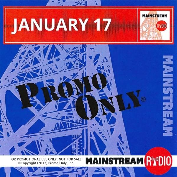  Promo Only Mainstream Radio: January 2017
