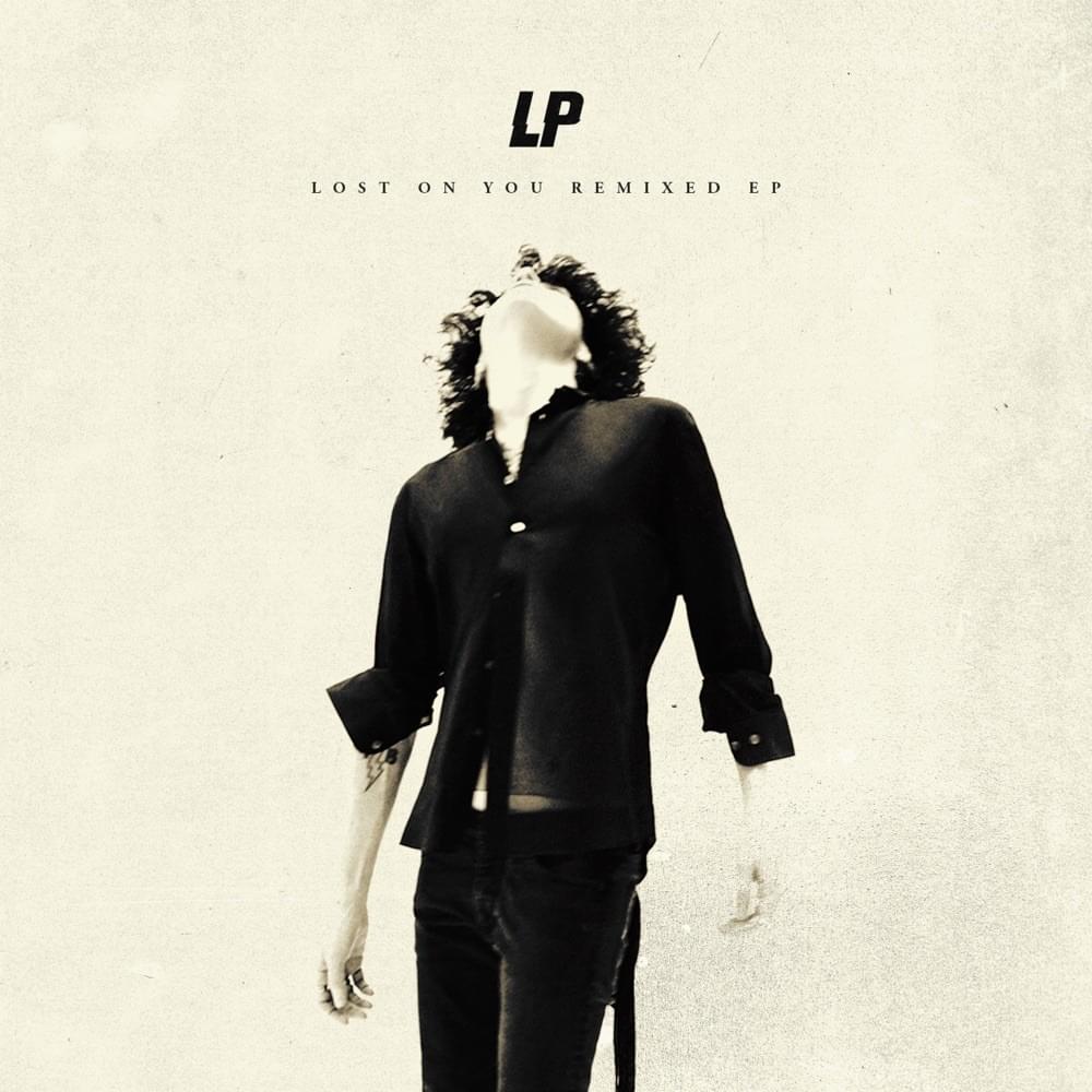 Lost On You (Remixes)