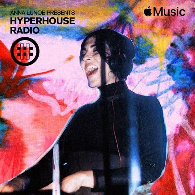  HYPERHOUSE 030: Anna Lunoe (DJ Mix)
