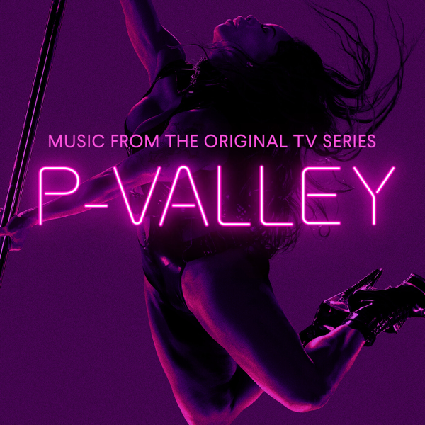 P-Valley: Season 1 (Music From the Original TV Series)
