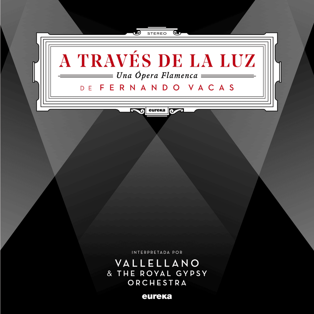 A Través de la Luz (Una Opera Flamenca)