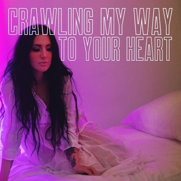 Crawling My Way To Your Heart - EP