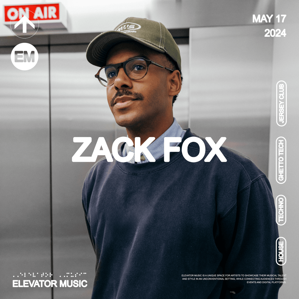 Elevator Music: Zack Fox (DJ Mix)