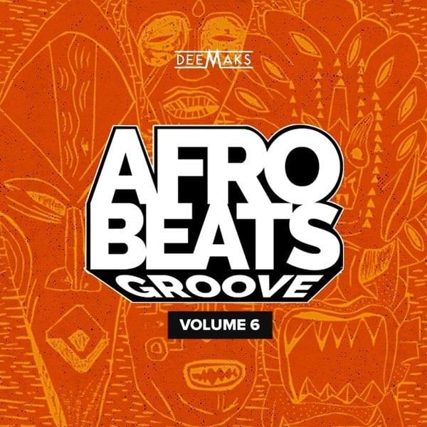 Afrobeats Groove Mix 006
