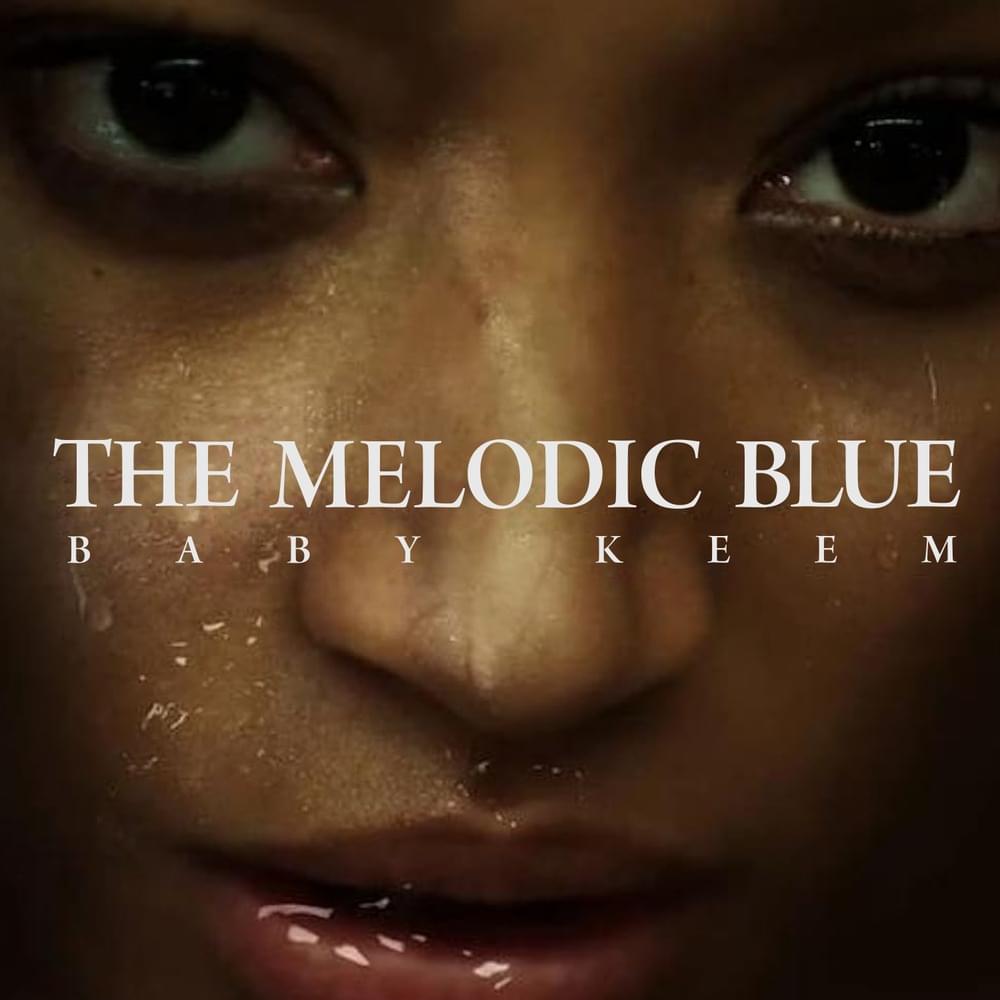 The Melodic Blue: Baby Keem (Original Short Film Soundtrack)