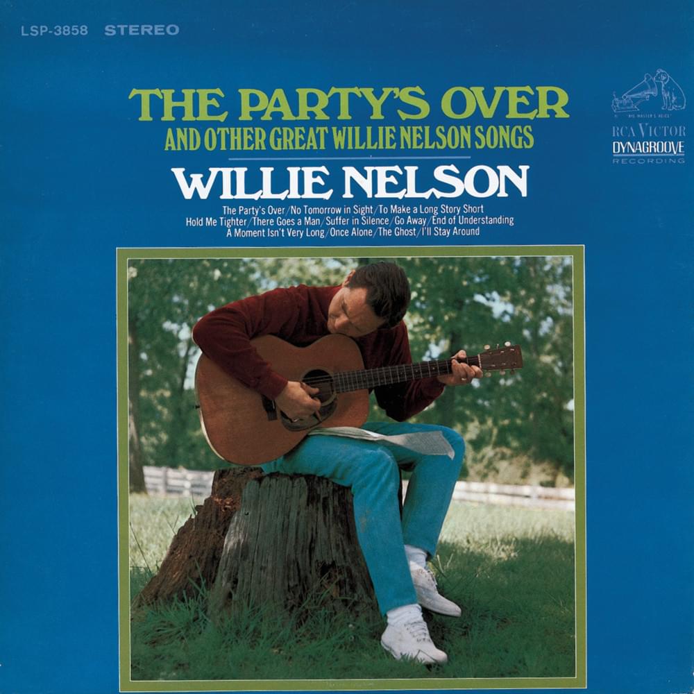 The Party’s Over And Other Great Willie Nelson Songs