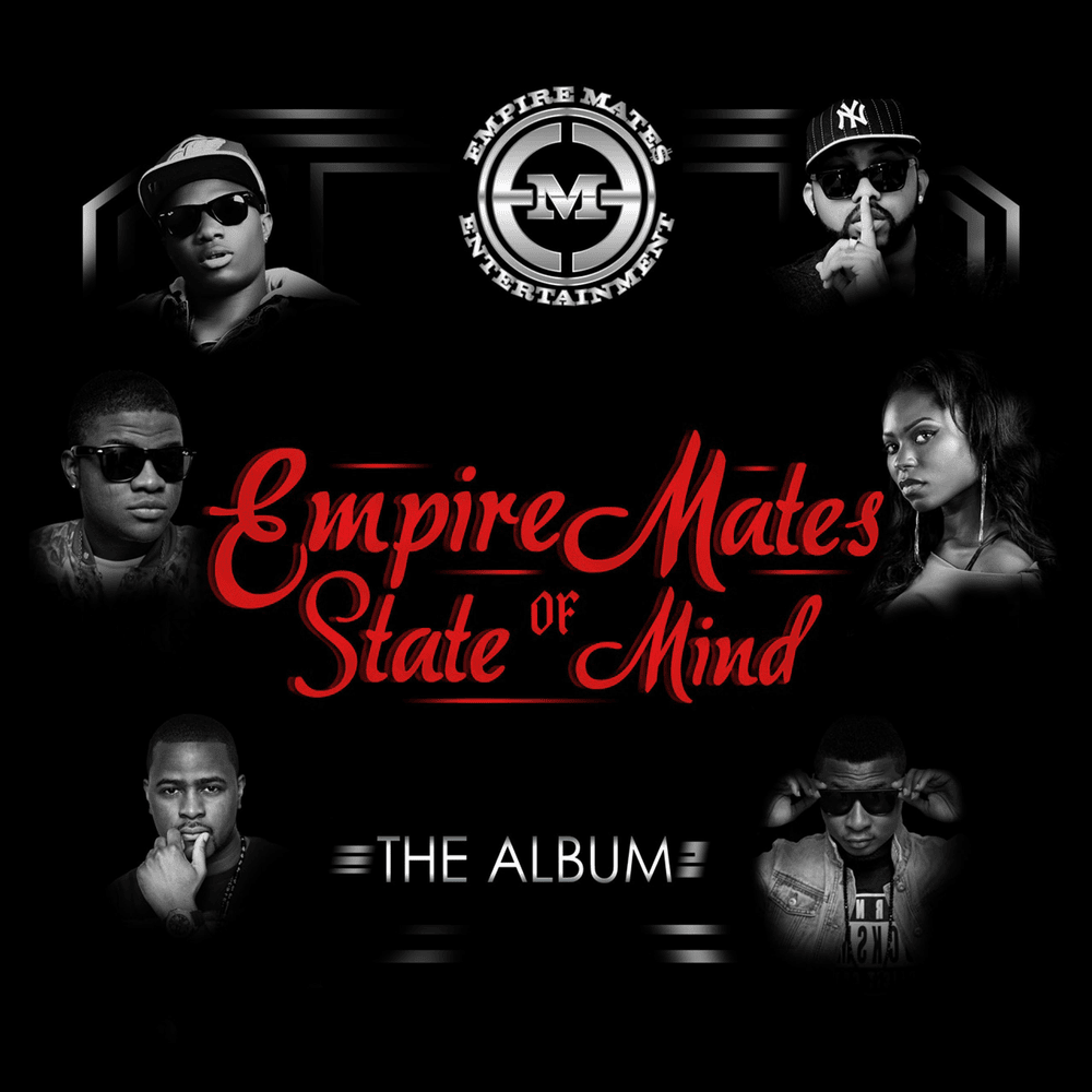 Empire Mates State Of Mind 
