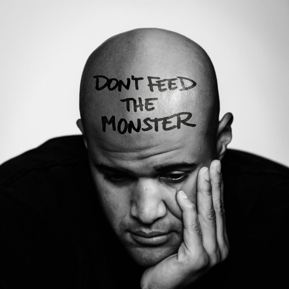 Don’t Feed The Monster
