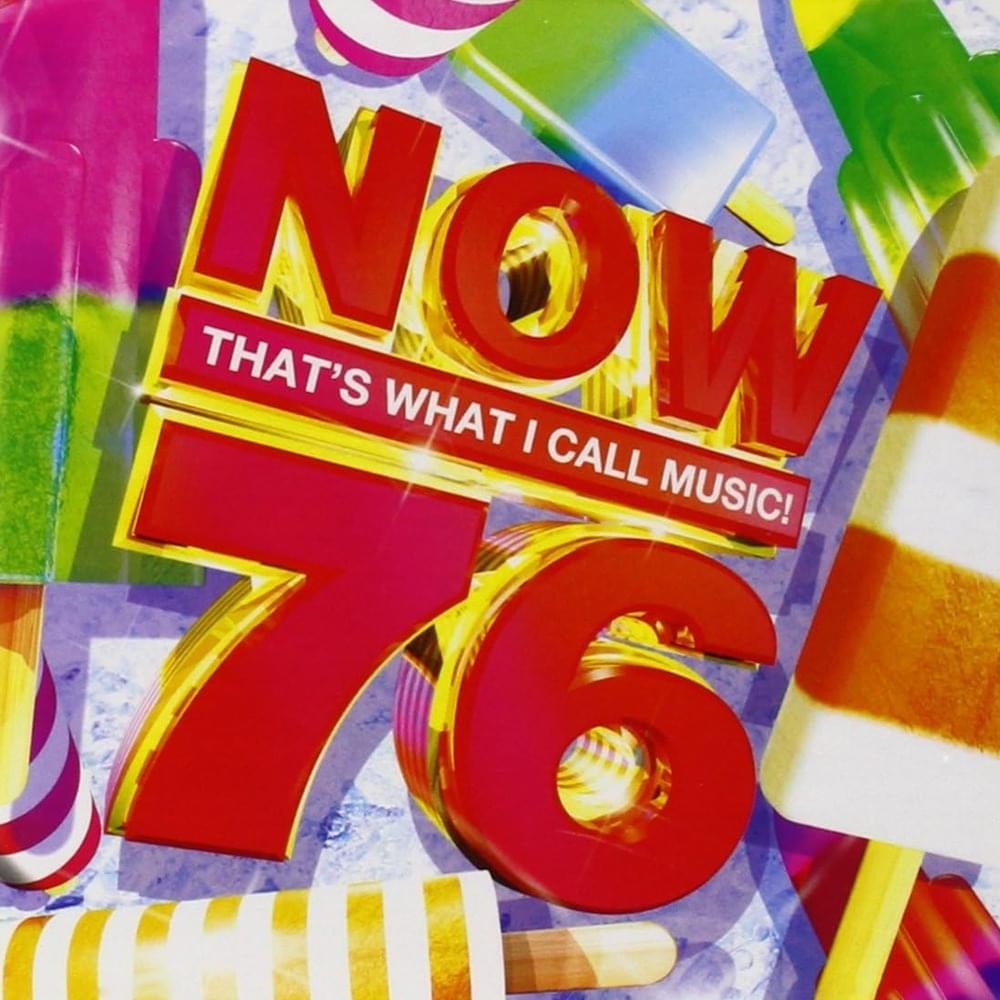 NOW That’s What I Call Music! 76 [UK]