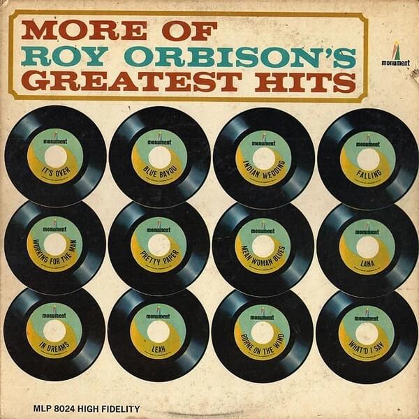 More of Roy Orbison’s Greatest Hits