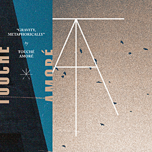 Touché Amoré / Pianos Become the Teeth