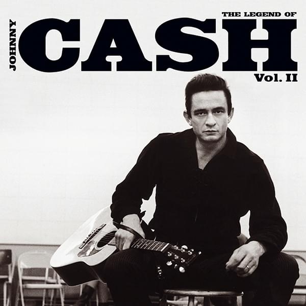 The Legend of Johnny Cash Vol. II