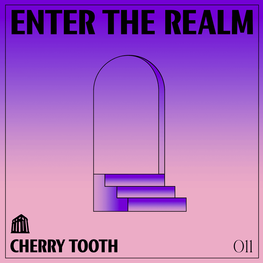 Enter The REALM: Cherry Tooth (DJ Mix)