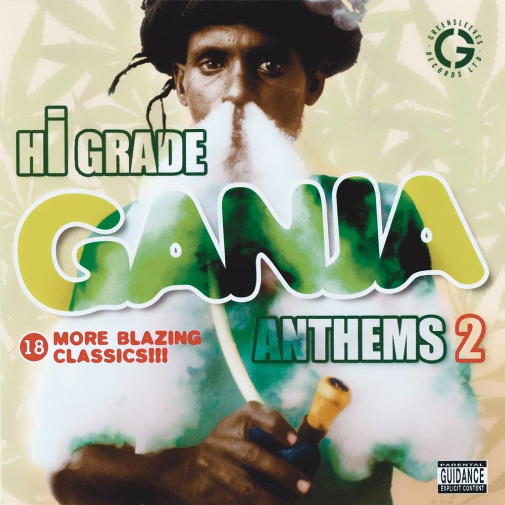 Hi Grade Ganja Anthems (Vol. 2)