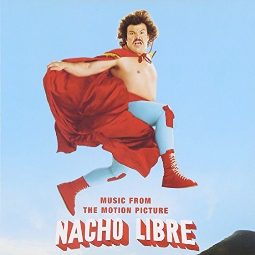 Nacho Libre: Music From the Motion Picture