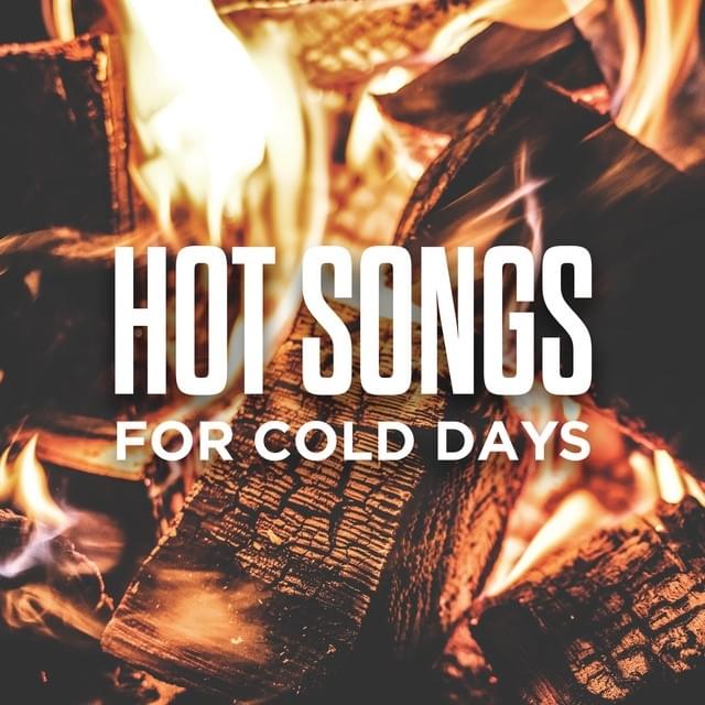 Hot Songs For Cold Days