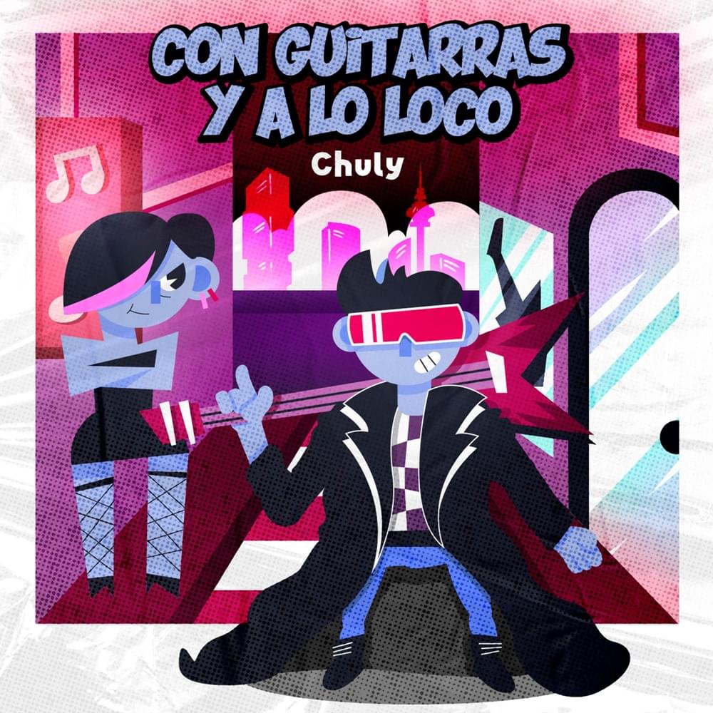 Con Guitarras y a lo loco
