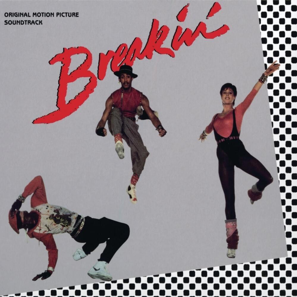 Breakin’ (Original Motion Picture Soundtrack)