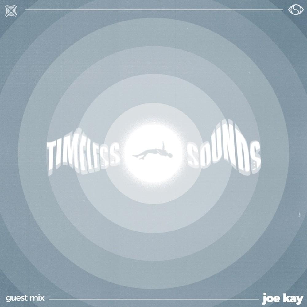 Timeless Sounds 10 Year Mix: Joe Kay (DJ Mix)