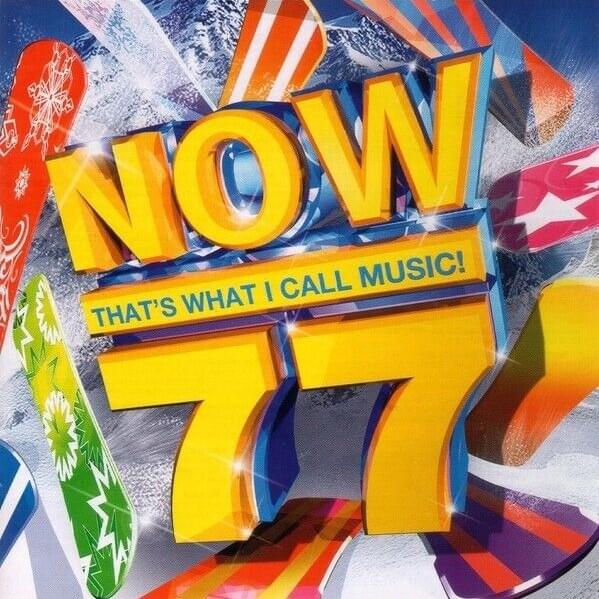 NOW That’s What I Call Music! 77 [UK]