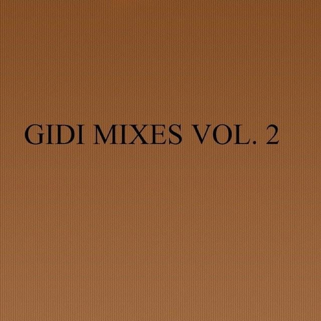 Gidi Mixes, Vol. 2