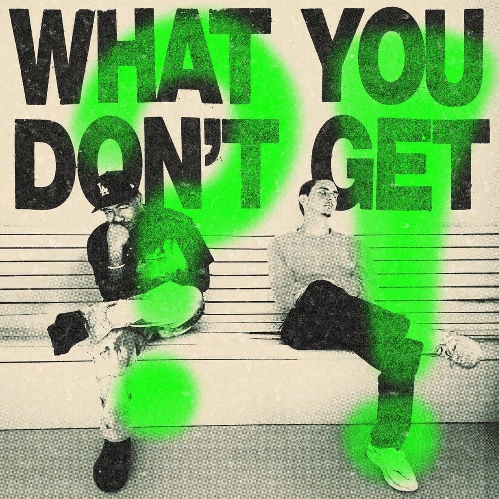 WHAT YOU DON’T GET?!