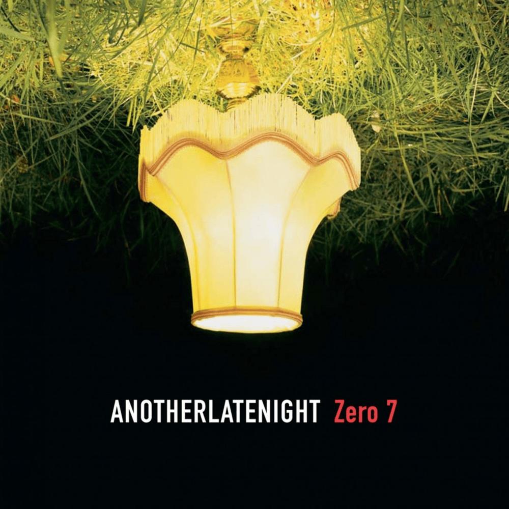 Late Night Tales - Another Late Night: Zero 7