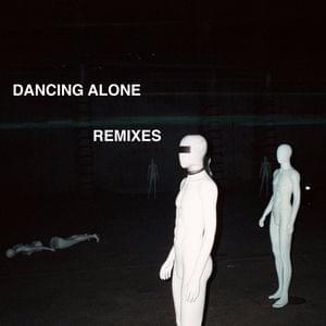 Dancing Alone (Remixes) - EP