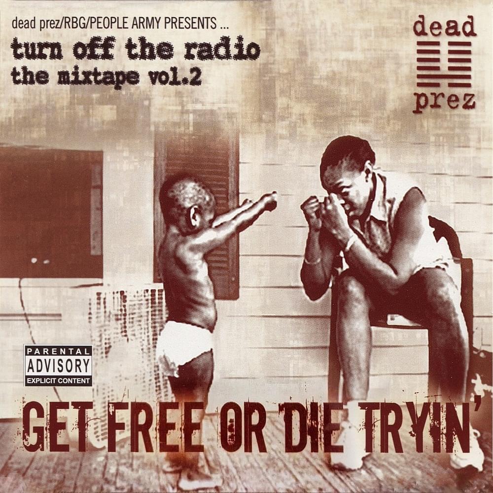 Turn Off the Radio: The Mixtape, Vol. 2: Get Free or Die Tryin’