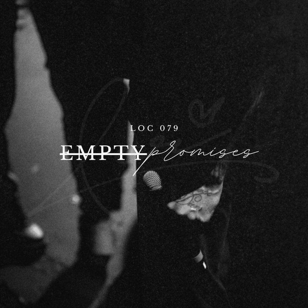 Empty Promises (EP)
