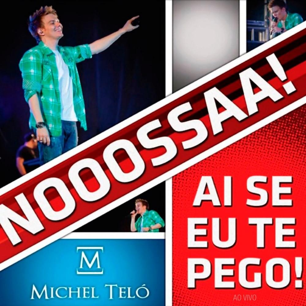 Ai Se Eu Te Pego (If I Get Ya)
