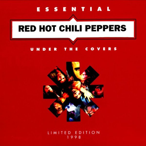 Under the Covers: Essential Red Hot Chili Peppers