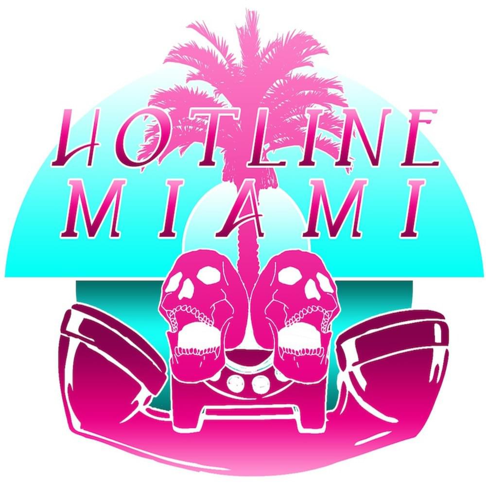 Hotline Miami (Official Soundtrack)