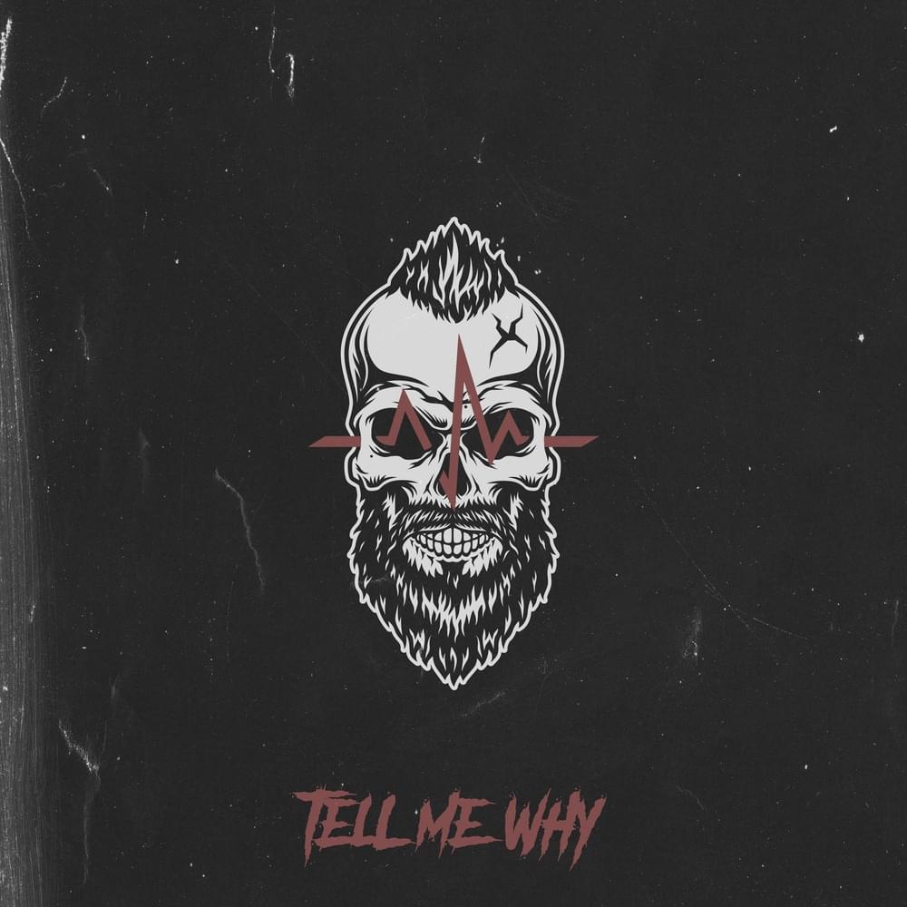 Tell Me Why