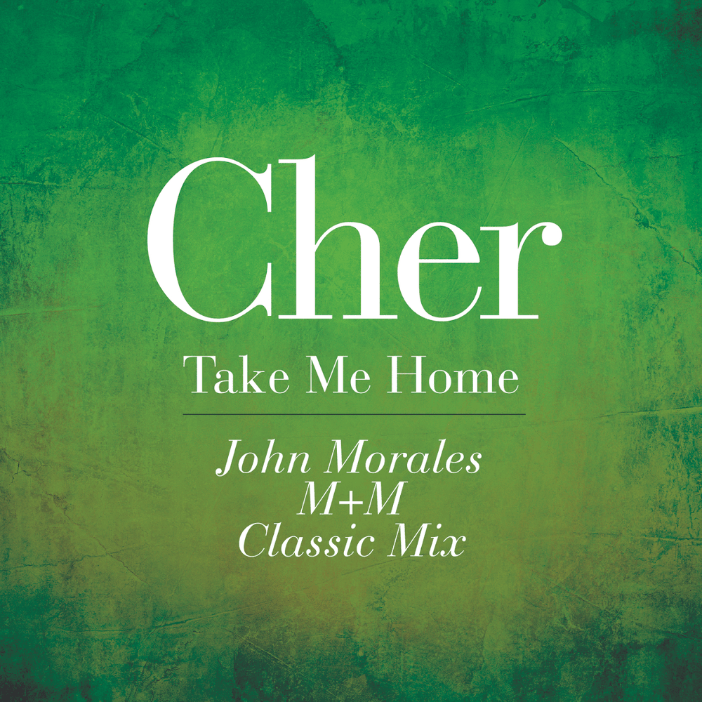 Take Me Home (John Morales M+M Classic Mix) - Single