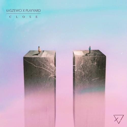 Close (Featuring Playyard)