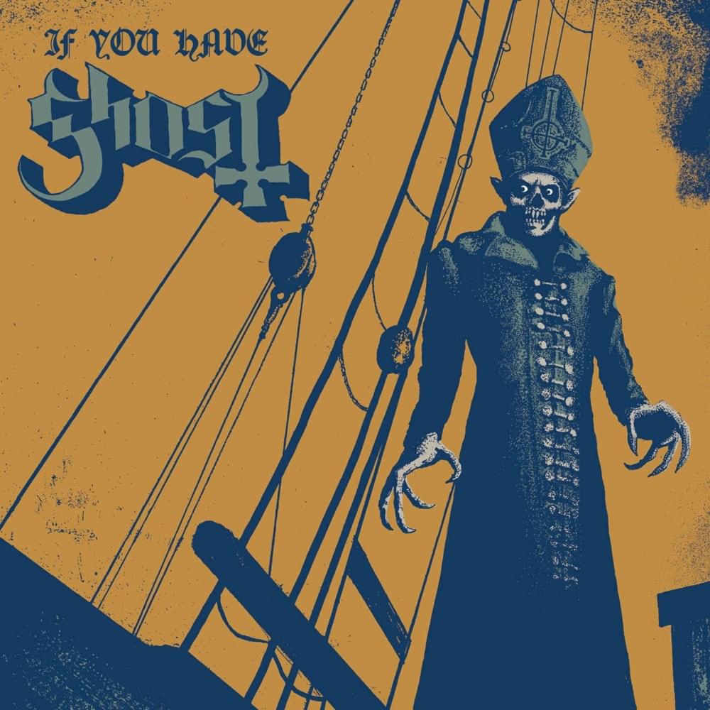 If You Have Ghost – EP