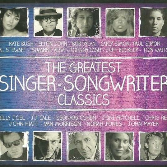 The Greatest Singer-Songwriter Classics