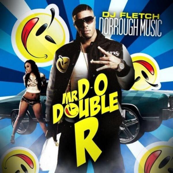 Mr. D-o Double R