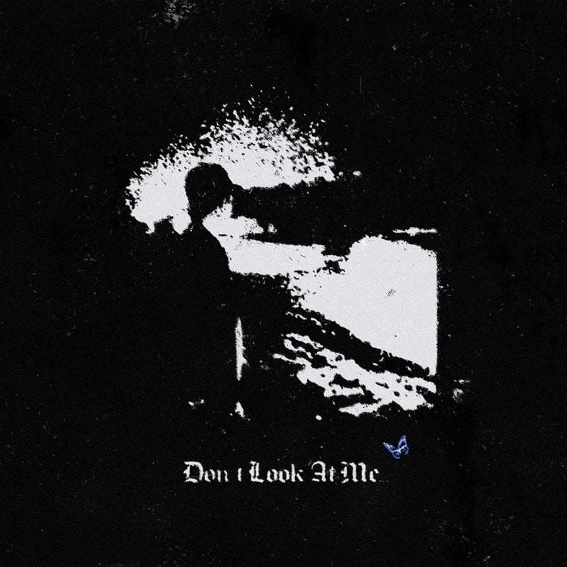 DONTLOOKATME
