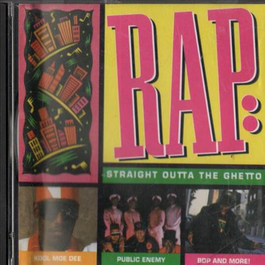 Rap: Straight Outta The Ghetto