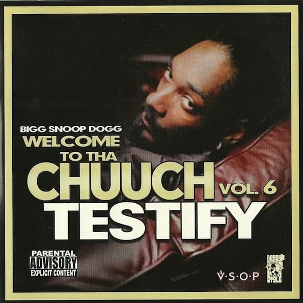 Welcome to tha Chuuch, Vol. 6 (Testify)