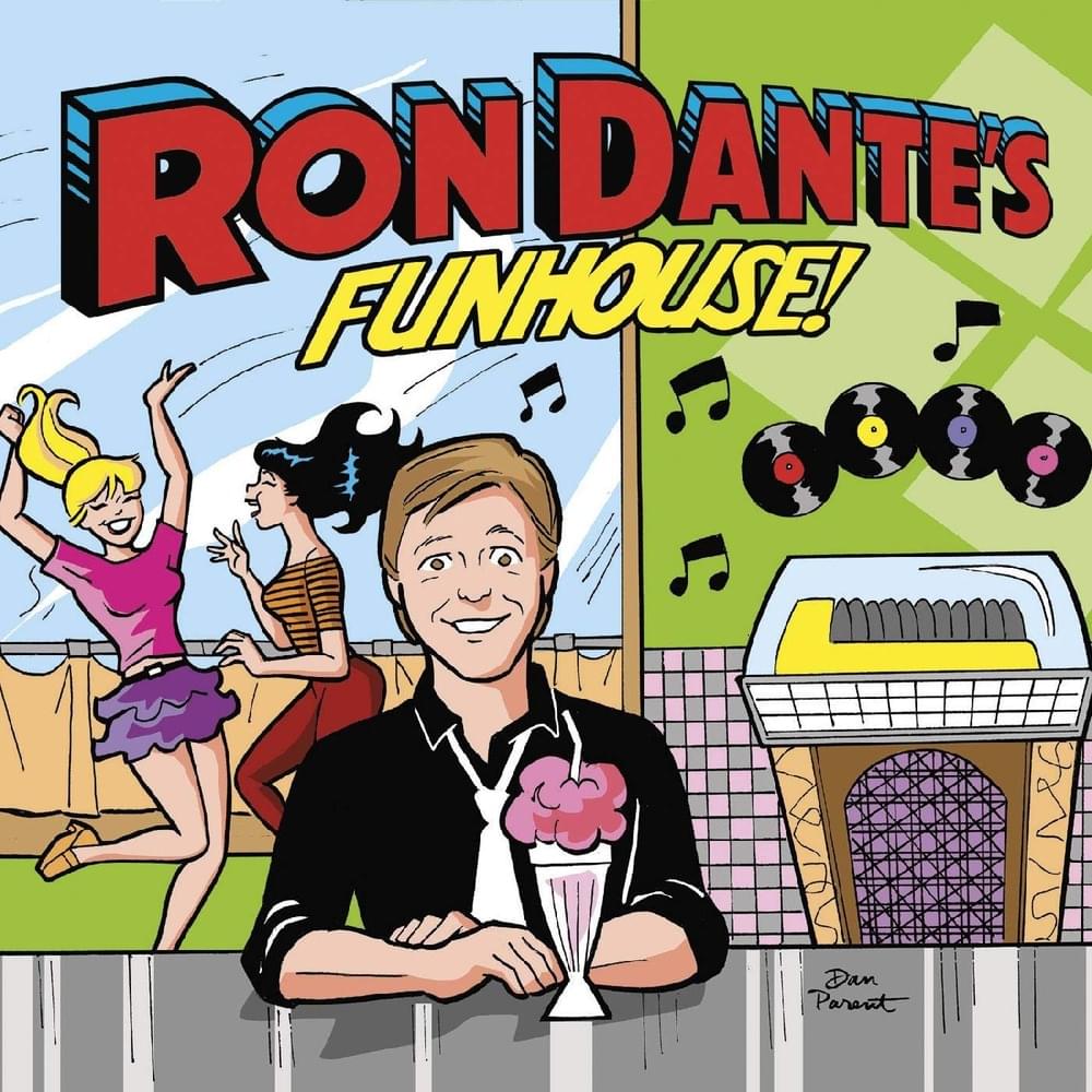 Ron Dante’s Funhouse