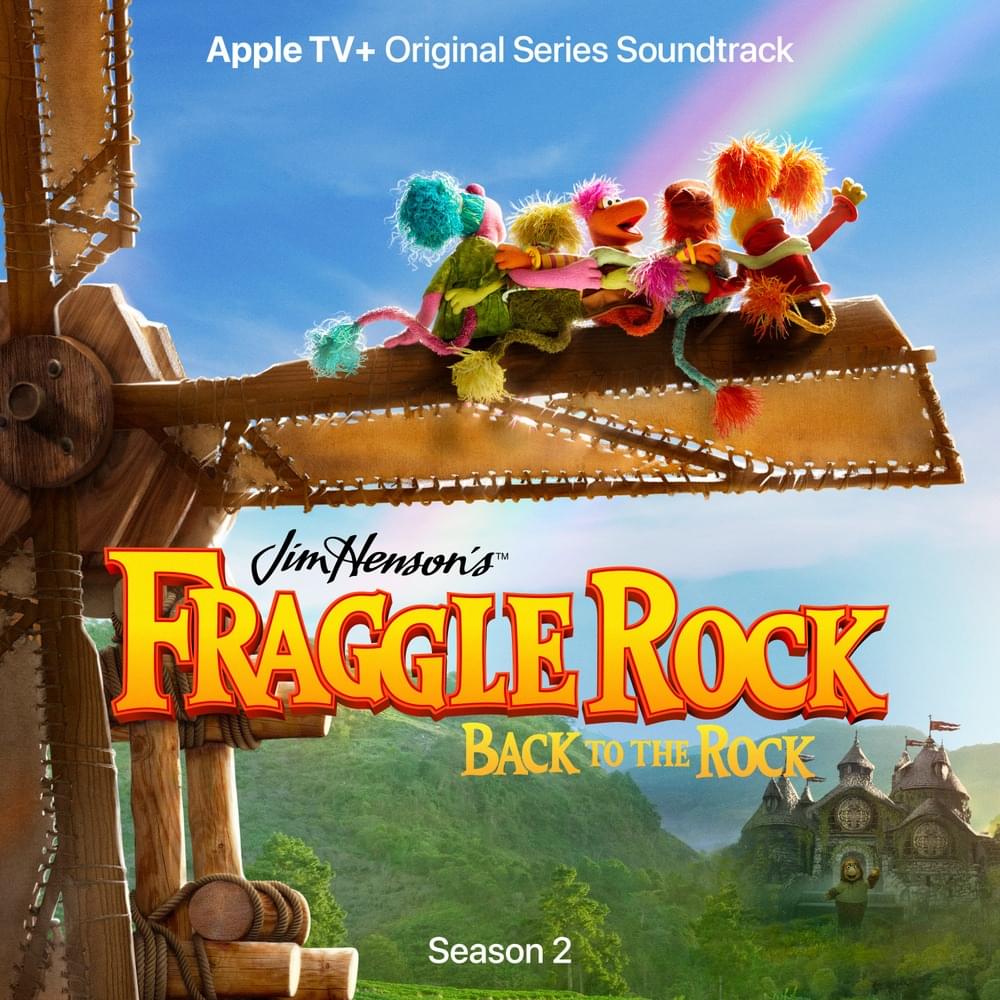 Fraggle Rock: Back to the Rock - Season 2 (Apple TV+ Original Series Soundtrack)